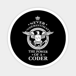 Never Underestimate the power of a Coder! Magnet